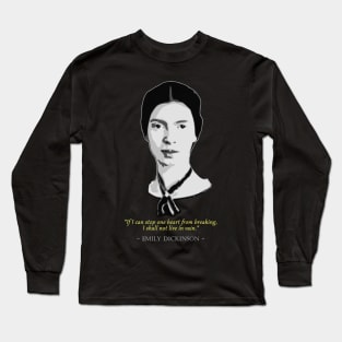 Emily Dickinson Quote Long Sleeve T-Shirt